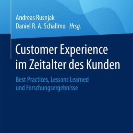 Customer Experience im Zeitalter des Kunden: Best