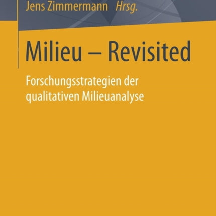 Milieu – Revisited: Forschungsstrategien der