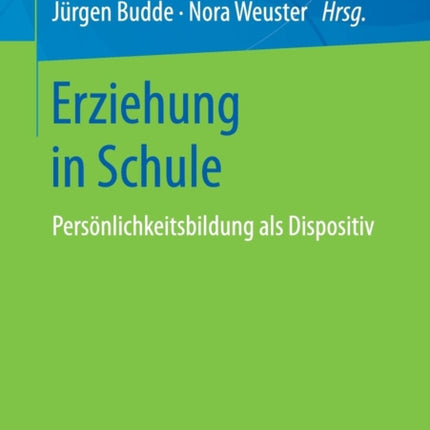 Erziehung in Schule: Persönlichkeitsbildung als