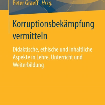 Korruptionsbekämpfung vermitteln: Didaktische,