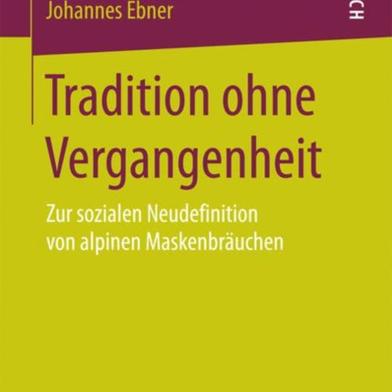 Tradition ohne Vergangenheit: Zur sozialen