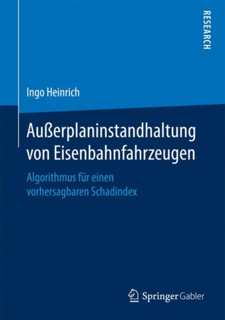 Außerplaninstandhaltung von Eisenbahnfahrzeugen:
