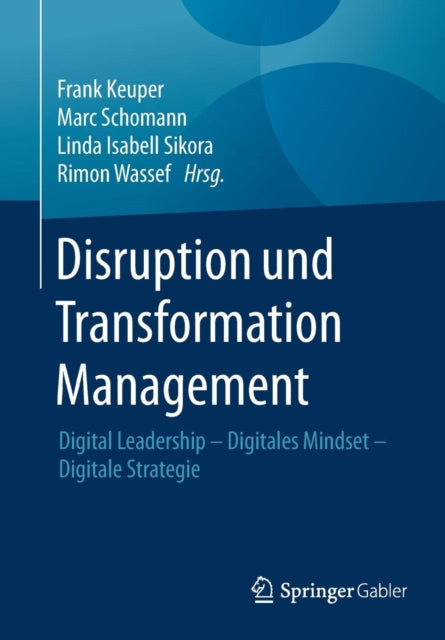 Disruption und Transformation Management: Digital