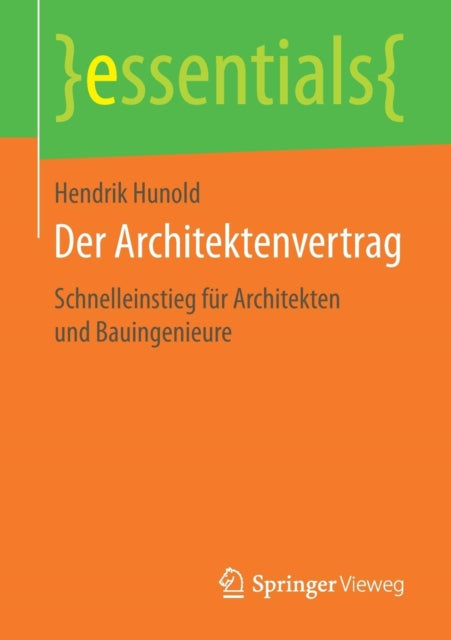 Der Architektenvertrag: Schnelleinstieg für