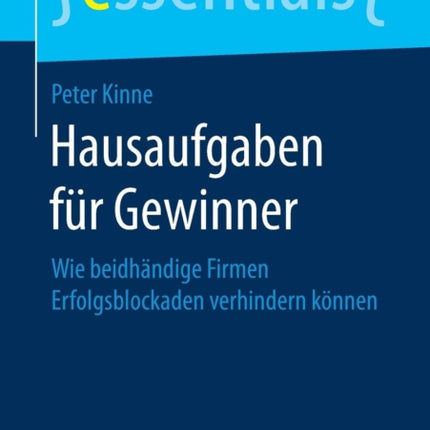 Hausaufgaben für Gewinner: Wie beidhändige Firmen