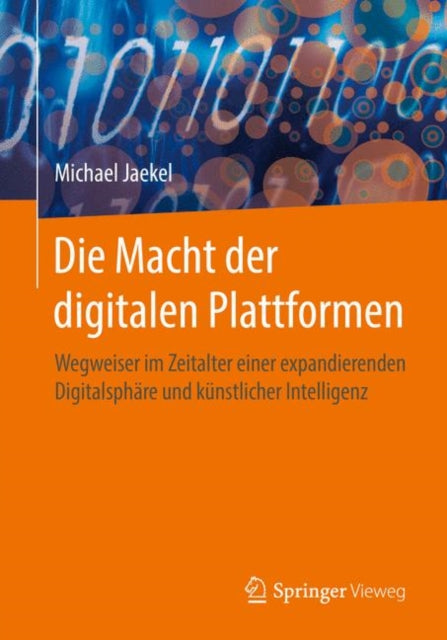 Die Macht der digitalen Plattformen: Wegweiser im Zeitalter einer expandierenden Digitalsphäre und künstlicher Intelligenz