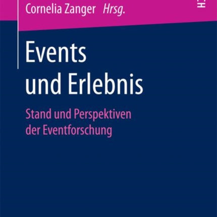 Events und Erlebnis: Stand und Perspektiven der