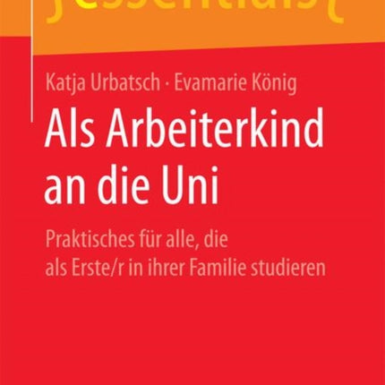 ALS Arbeiterkind an Die Uni: Praktisches Für