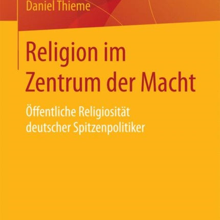 Religion im Zentrum der Macht: Öffentliche