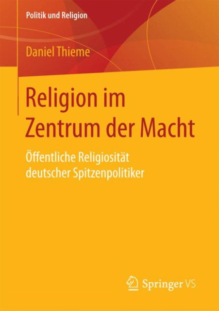 Religion im Zentrum der Macht: Öffentliche