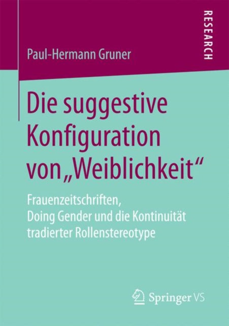 Die suggestive Konfiguration von „Weiblichkeit“: