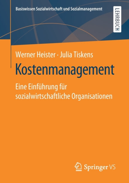 Kostenmanagement: Eine Einführung für sozialwirtschaftliche Organisationen