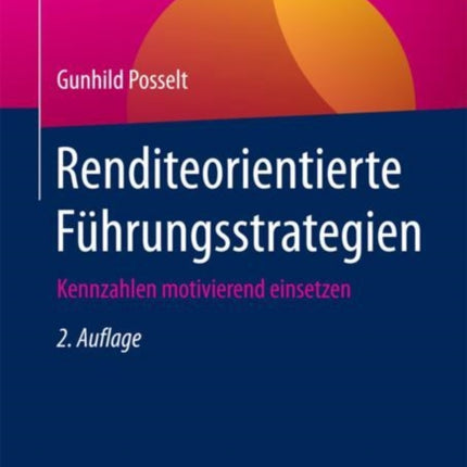 Renditeorientierte Führungsstrategien: Kennzahlen