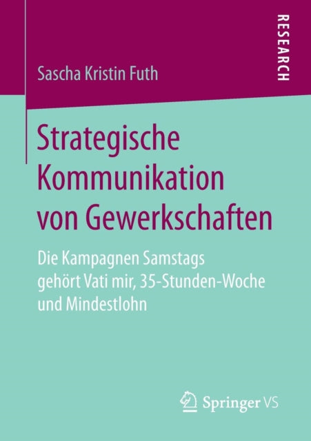 Strategische Kommunikation von Gewerkschaften: