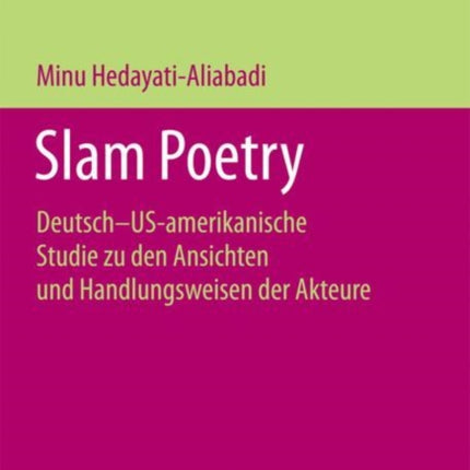 Slam Poetry: Deutsch–US-amerikanische Studie zu