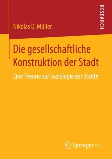 Die gesellschaftliche Konstruktion der Stadt: