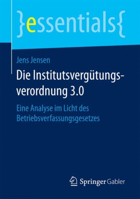 Die Institutsvergütungsverordnung 3.0: Eine