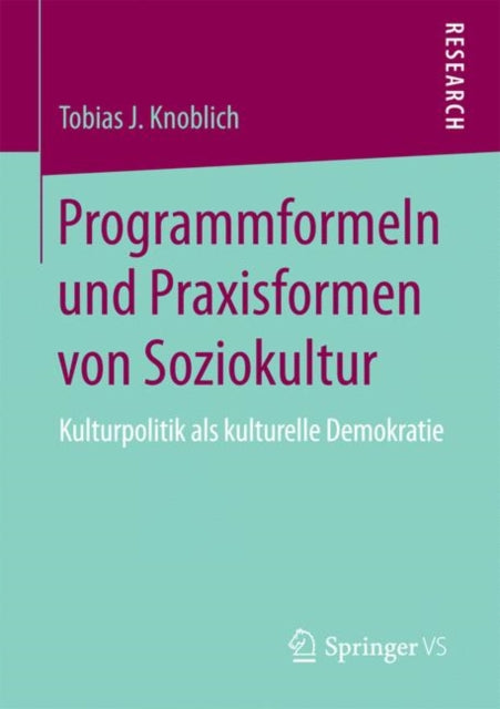 Programmformeln und Praxisformen von Soziokultur:
