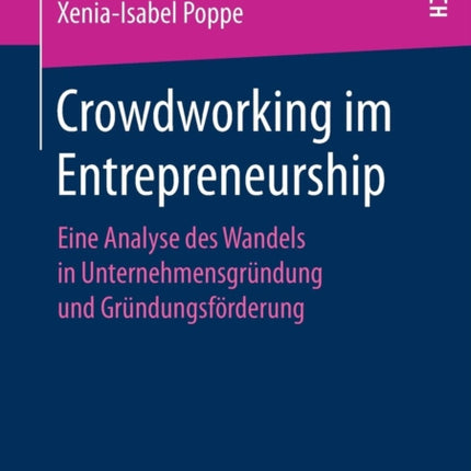 Crowdworking im Entrepreneurship: Eine Analyse