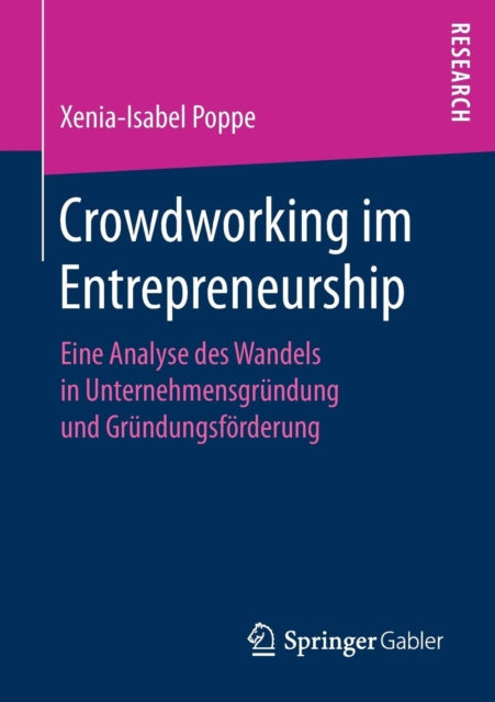 Crowdworking im Entrepreneurship: Eine Analyse