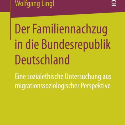Der Familiennachzug in die Bundesrepublik