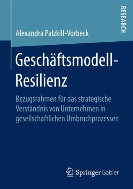 Geschäftsmodell-Resilienz: Bezugsrahmen für das