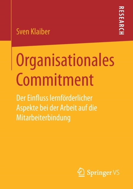 Organisationales Commitment: Der Einfluss
