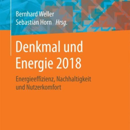 Denkmal und Energie 2018: Energieeffizienz,