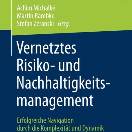 Vernetztes Risiko- und Nachhaltigkeitsmanagement: