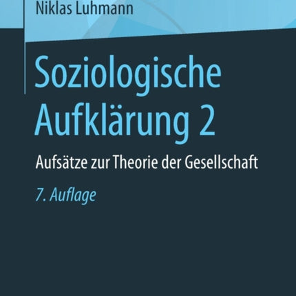 Soziologische Aufklärung 2: Aufsätze zur Theorie