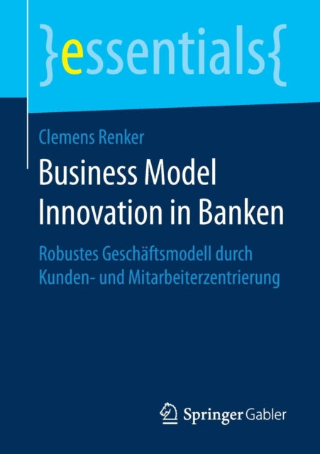 Business Model Innovation in Banken: Robustes