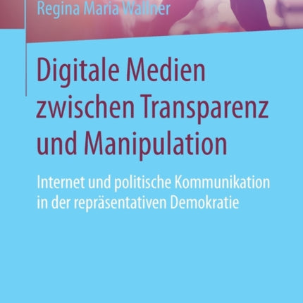 Digitale Medien zwischen Transparenz und