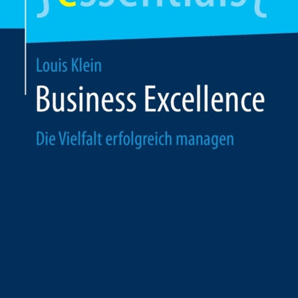 Business Excellence: Die Vielfalt erfolgreich