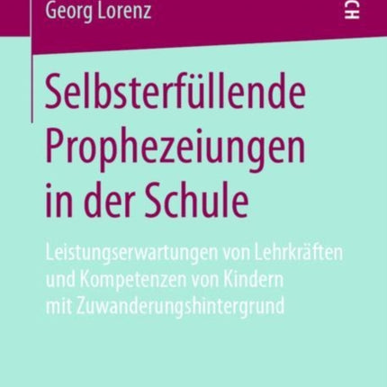 Selbsterfüllende Prophezeiungen in der Schule: