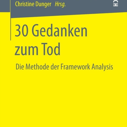 30 Gedanken zum Tod: Die Methode der Framework