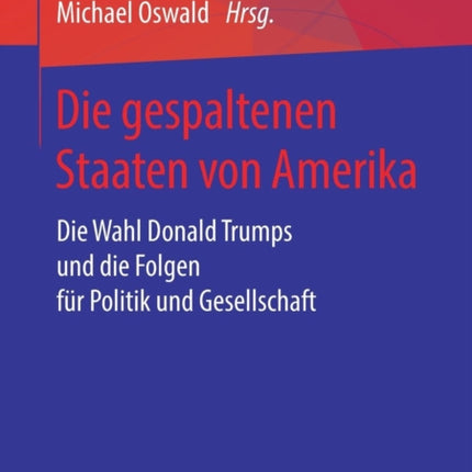 Die gespaltenen Staaten von Amerika: Die Wahl