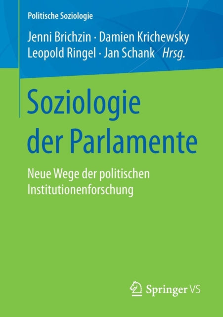 Soziologie der Parlamente: Neue Wege der