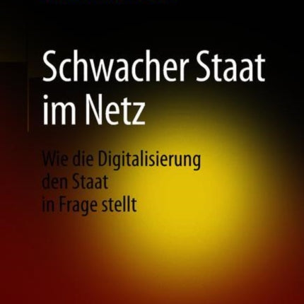 Schwacher Staat im Netz: Wie die Digitalisierung