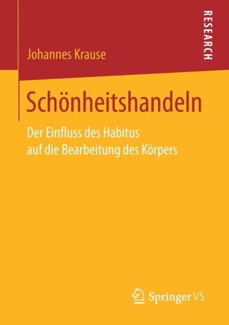 Schönheitshandeln: Der Einfluss des Habitus auf
