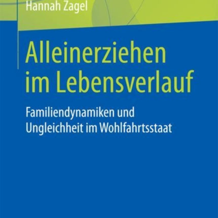 Alleinerziehen im Lebensverlauf: