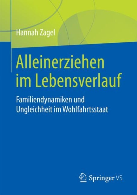 Alleinerziehen im Lebensverlauf: