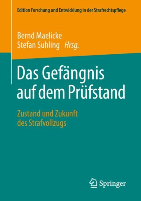Das Gefängnis auf dem Prüfstand: Zustand und