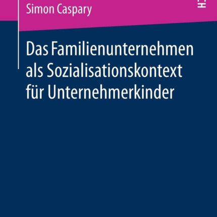 Das Familienunternehmen als Sozialisationskontext