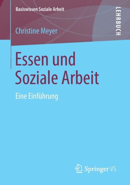 Essen und Soziale Arbeit: Eine Einführung