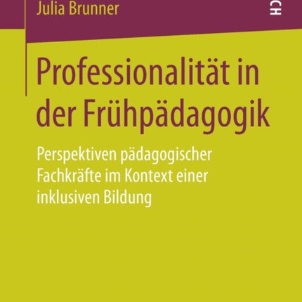 Professionalität in der Frühpädagogik: