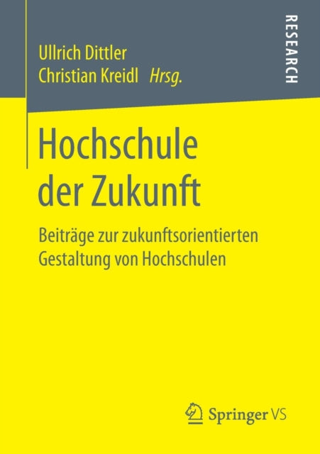 Hochschule der Zukunft: Beiträge zur
