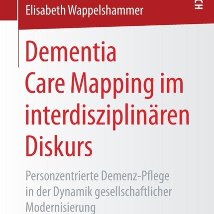 Dementia Care Mapping im interdisziplinären