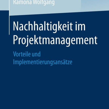 Nachhaltigkeit im Projektmanagement: Vorteile und
