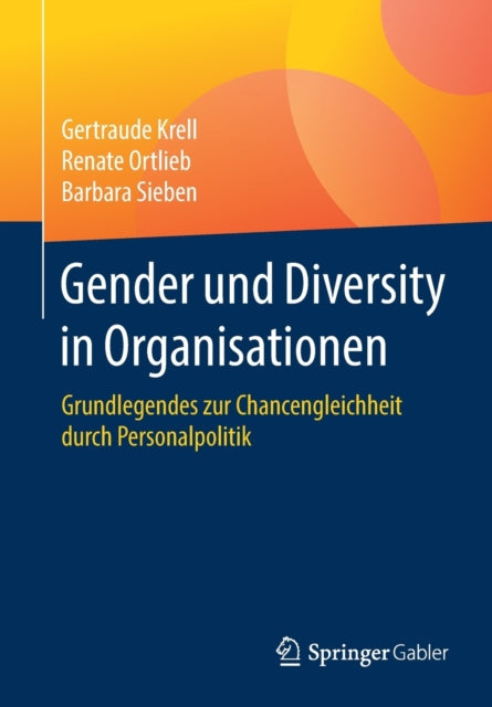 Gender und Diversity in Organisationen: Grundlegendes zur Chancengleichheit durch Personalpolitik