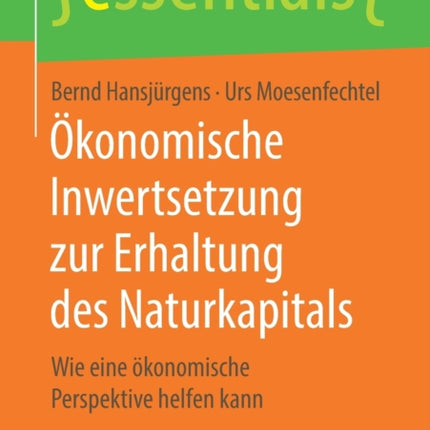 Ökonomische Inwertsetzung zur Erhaltung des